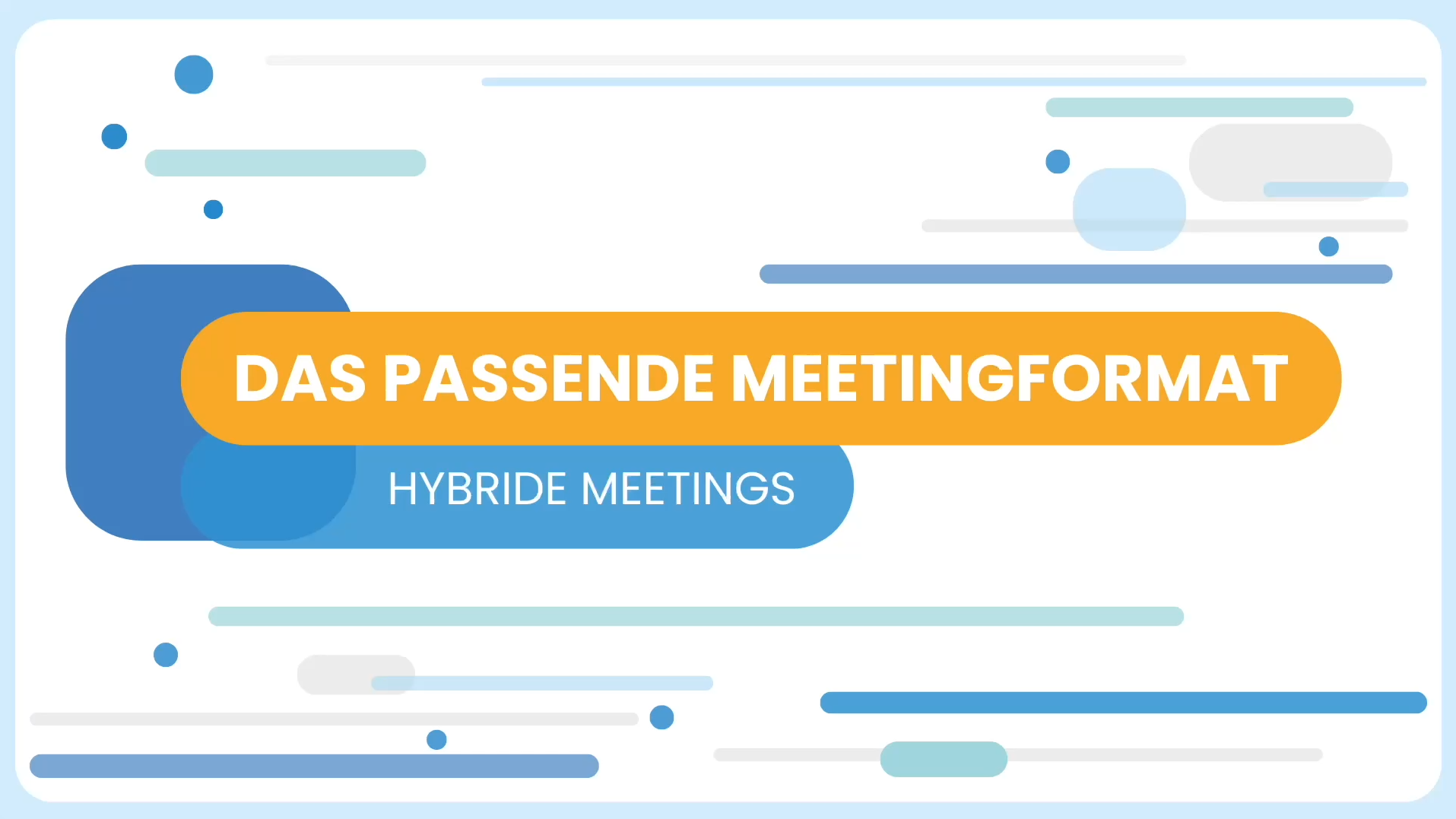 Hybride Meetings - Meeting Format