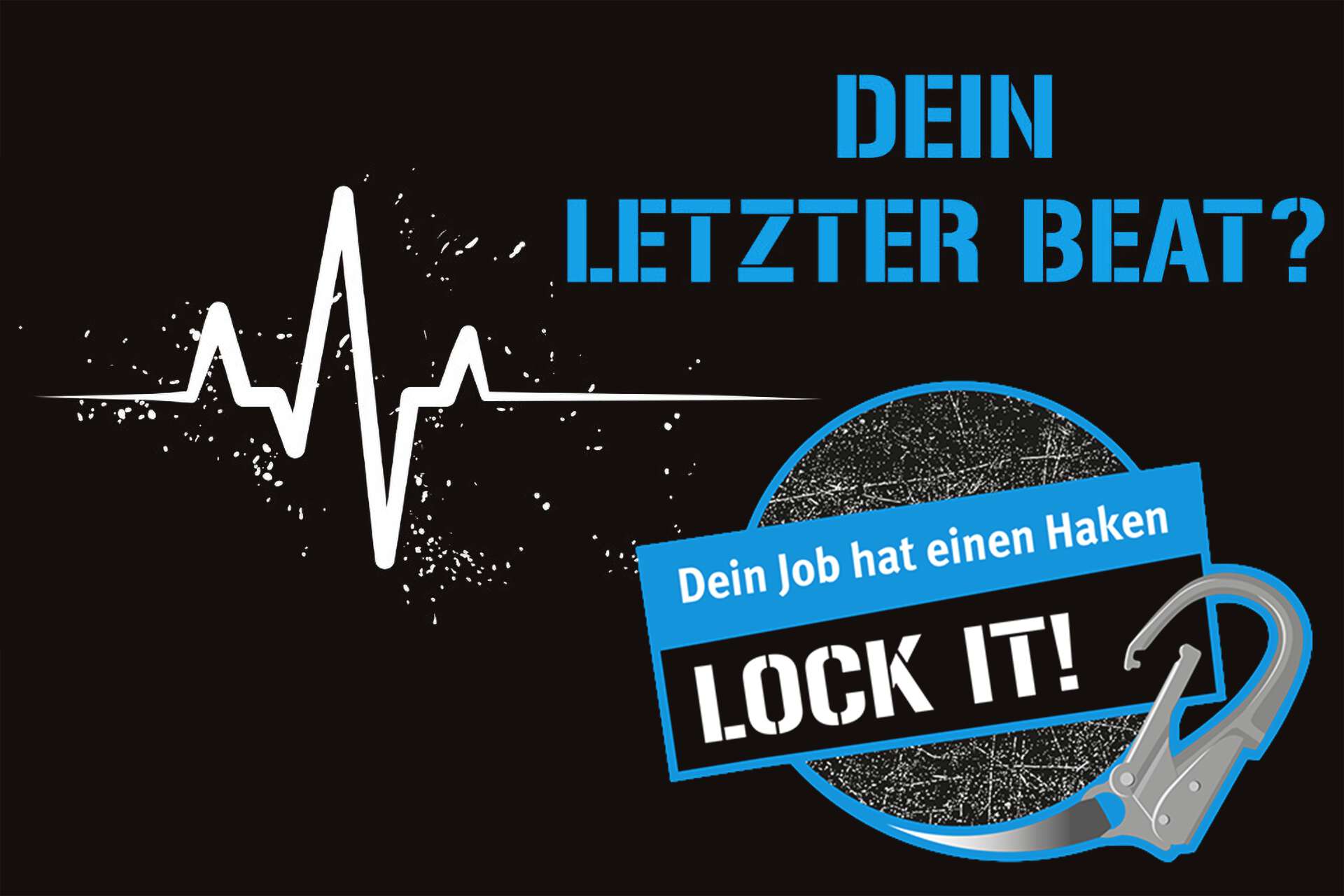 Bilder fürs Relaunch 2023 - #RLNCH_XXIII
Dein letzter Beat? - Abbildung der Kampagnenmotive
#LOCK_IT