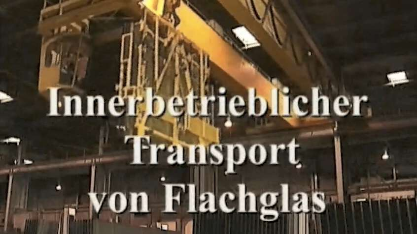 Thumbnail Video Innerbetrieblicher Transport von Flachglas