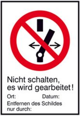 Schild: Nicht Schalten